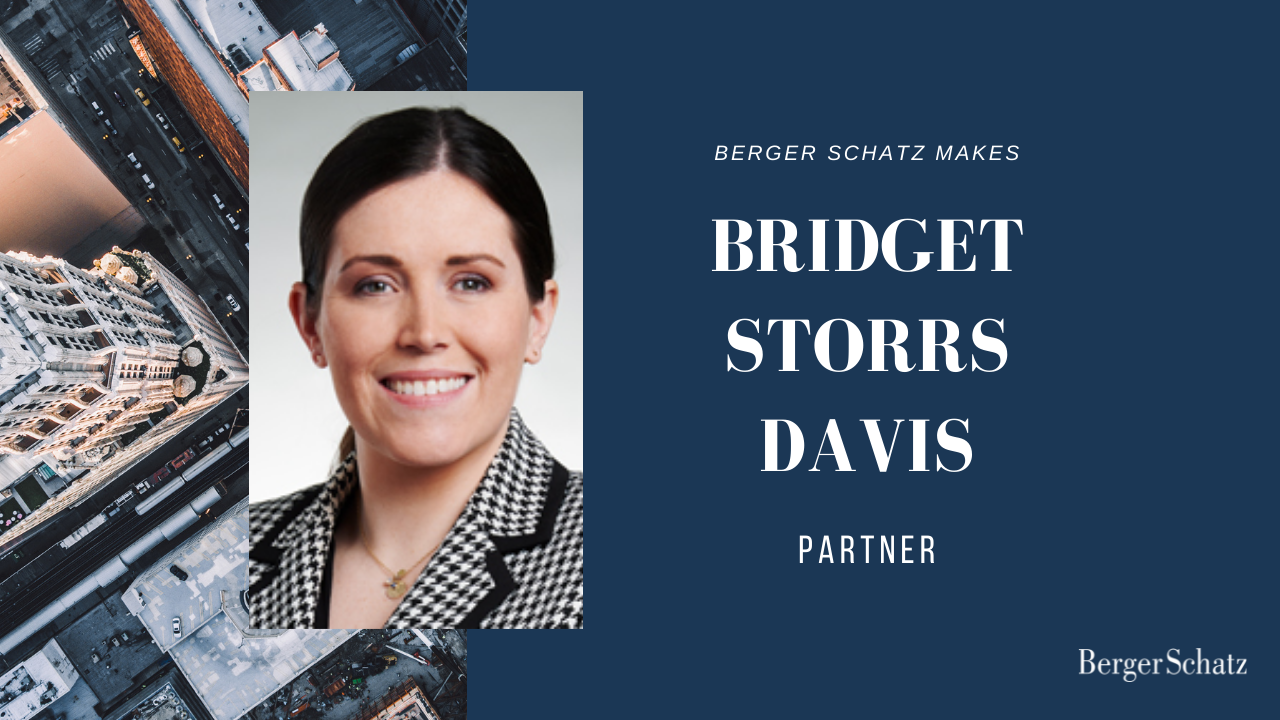 Berger Schatz Makes Bridget Davis Partner Berger Schatz